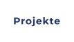 Projekte